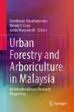 [PDF]Urban Forestry and Arboriculture in Malaysia: An Interdisciplinary Research Perspective