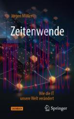 [PDF]Zeitenwende: Wie die IT unsere Welt ver&auml;ndert
