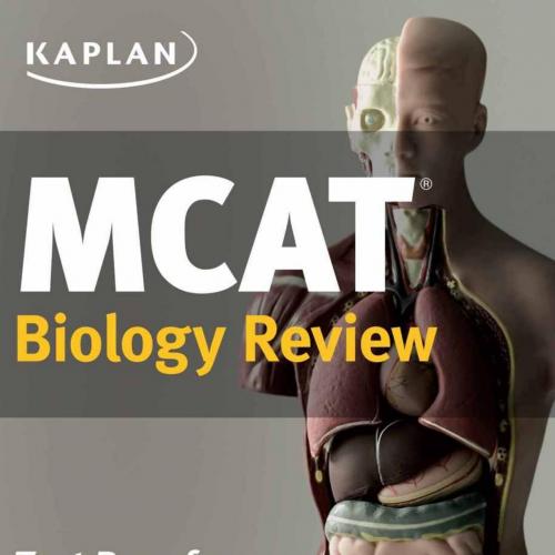 Kaplan MCAT Biology Review Created for MCAT 2015