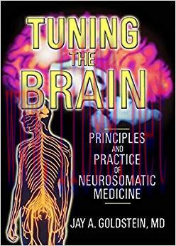 (PDF)Tuning the Brain: Principles and Practice of Neurosomatic Medicine 1st Edition
