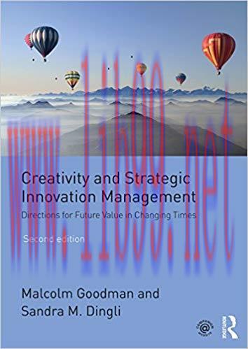 (PDF)Creativity and Strategic Innovation Management: Directions for Future Value in Changing Ti...