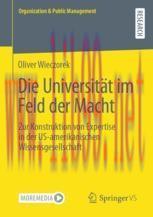 [PDF]Die Universit&auml;t im Feld der Macht: Zur Konstruktion von Expertise in der US-amerikanischen...