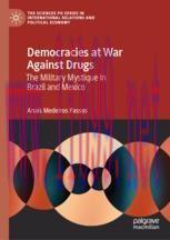 [PDF]Democracies at War Against Drugs : The Military Mystique in Brazil and Mexico