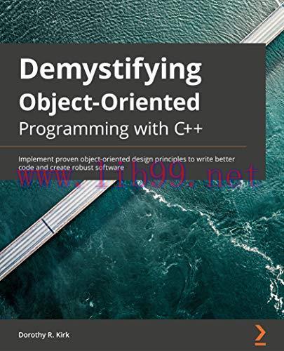 [FOX-Ebook]Demystifying Object-Oriented Programming with C++: Implement proven object-oriented ...