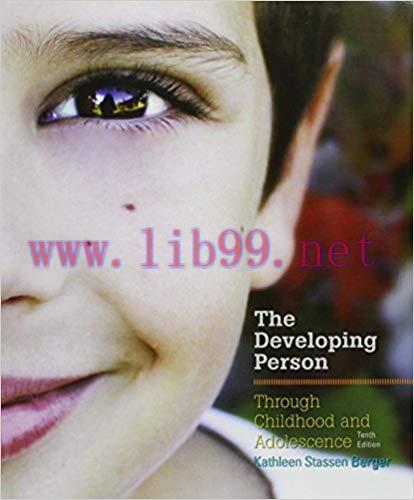 [PDF]The Developing Person Through Childhood and Adolescence 10th Edition