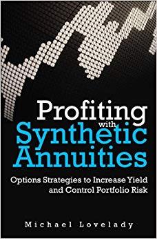 (PDF)Profiting with Synthetic Annuities Option Strategies to Increase Yield and Control Portfol...