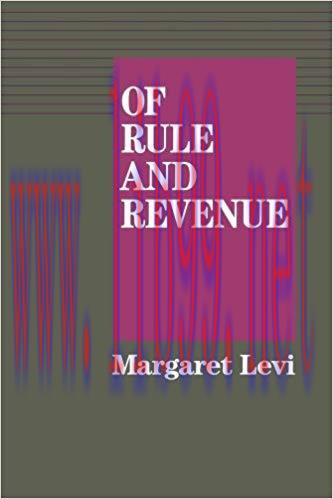 Of Rule and Revenue (California Series on Social Choice and Political Economy Book 13) 1st Edit...