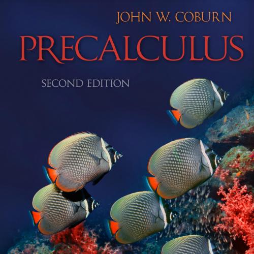 Precalculus 2nd Edition by John W. Coburn - Wei Zhi