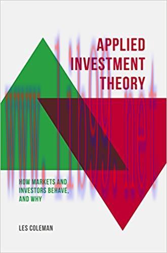 (PDF)Applied Investment Theory: How Markets and Investors Behave, and Why 1st ed. 2016 Edition