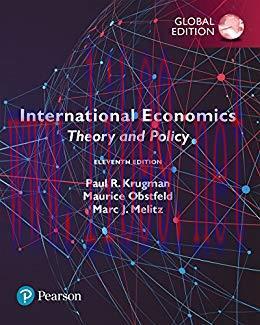 International Economics: Theory and Policy, Global Edition 11th Edition by Paul R. Krugman 题库