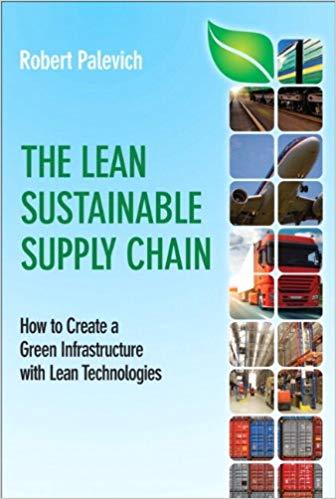 (PDF)Lean Sustainable Supply Chain The How to Create a Green Infrastructure with Lean Technolog...