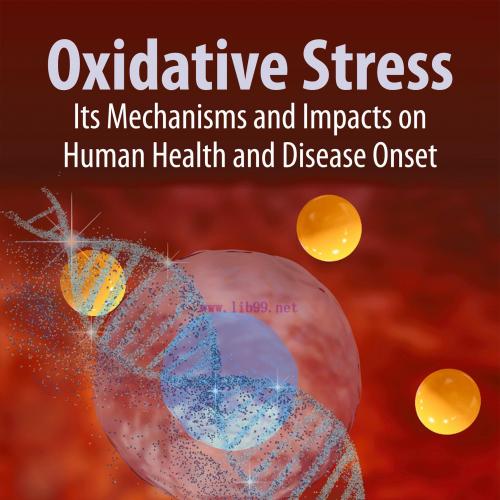 [AME]Oxidative Stress: Its Mechanisms and Impacts on Human Health and Disease Onset (EPUB)