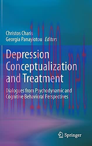 Depression Conceptualization and lreatment Dialogues from_Psychodynamic and Cognitive Behaviora...