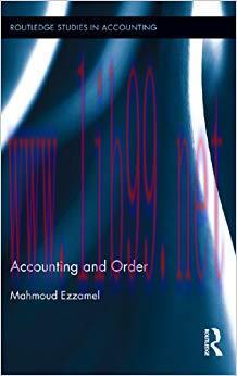 (PDF)Accounting and Order (Routledge Studies in Accounting Book 12) 1st Edition