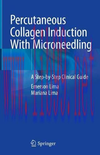 [AME]Percutaneous Collagen Induction With Microneedling: A Step-by-Step Clinical Guide (Origina...