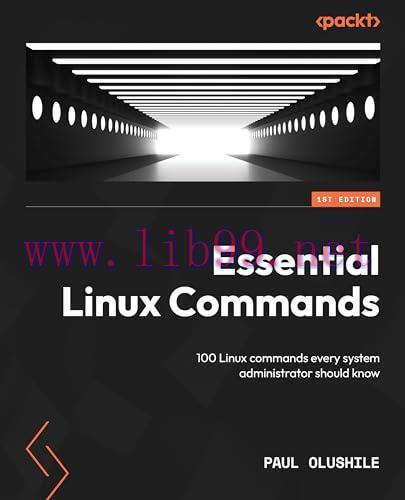 [FOX-Ebook]Essential Linux Commands: 100 Linux commands every system administrator should know
