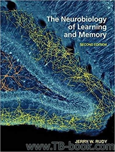 (PDF)The Neurobiology of Learning and Memory 2nd Edition by Jerry W. Rudy