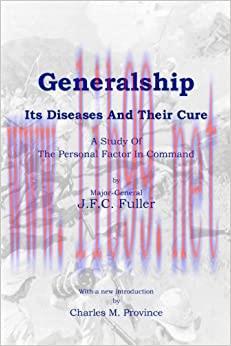 (PDF)Generalship: Its Diseases and Their Cure: A Study of the Personal Factor in Command