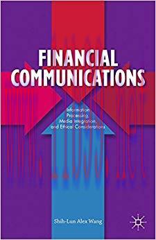 (PDF)Financial Communications: Information Processing, Media Integration, and Ethical Considera...