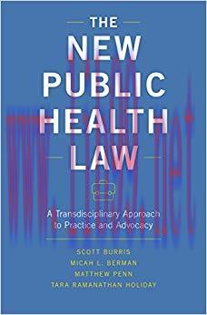 (PDF)The New Public Health Law: A Transdisciplinary Approach to Practice and Advocacy 1st Editi...