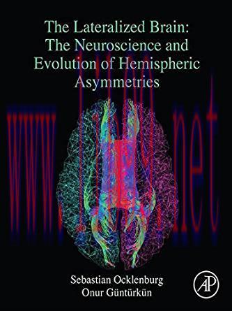 [PDF]The Lateralized Brain: The Neuroscience and Evolution of Hemispheric Asymmetries