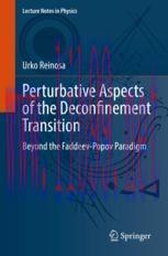 [PDF]Perturbative Aspects of the Deconfinement Transition: Beyond the Faddeev-Popov Paradigm