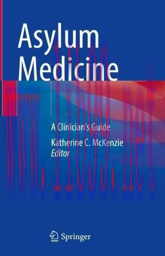 [AME]Asylum Medicine: A Clinician&rsquo;s Guide (Original PDF)