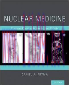 [AME]Nuclear Medicine: Practical Physics, Artifacts, and Pitfalls