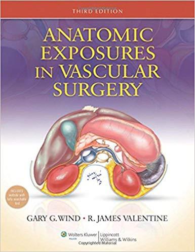 Anatomic Exposures in Vascular Surgery, 3rd Edition