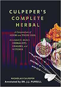 [AME]Culpeper&rsquo;s Complete Herbal: A Compendium of Herbs and Their Uses, Annotated for Modern Her...