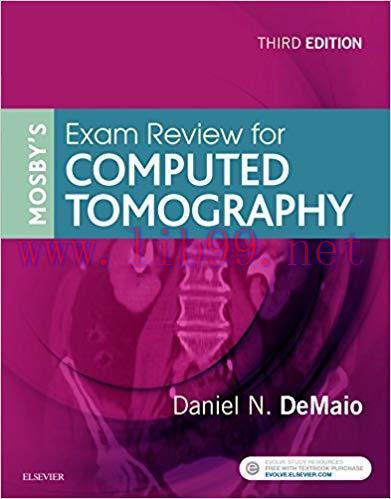 (PDF)Mosby&rsquo;s Exam Review for Computed Tomography &ndash; E-Book 3rd Edition