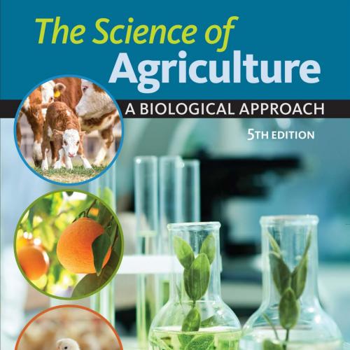 Science of Agriculture A Biological Approach 5th Edition by Ray V Herren, The - Wei Zhi