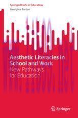 [PDF]Aesthetic Literacies in School and Work: New Pathways for Education