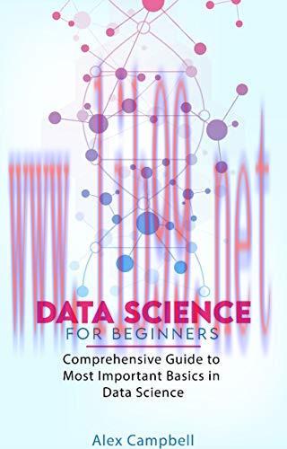 [FOX-Ebook]Data Science for Beginners: Comprehensive Guide to Most Important Basics in Data Sci...
