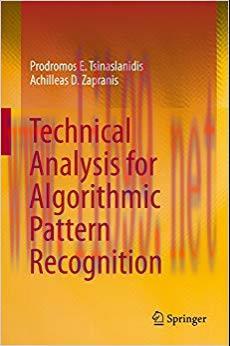(PDF)Technical Analysis for Algorithmic Pattern Recognition 1st ed. 2016 Edition