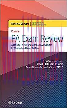 (PDF)Davis&rsquo;s PA Exam Review: Additional Practice Questions and Answers for Certification and Re...