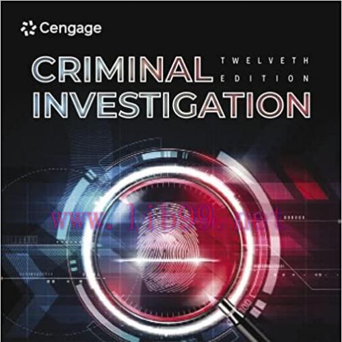[PDF]Criminal Investigation 12th Edition [Kären M. Hess]