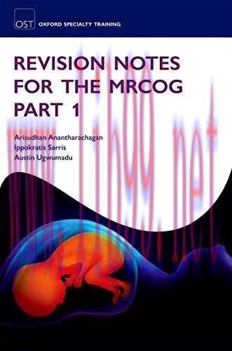 [AME]Revision Notes for the MRCOG Part 1 (Oxford Specialty Training: Revision Texts) (Original ...