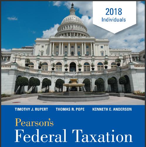 (TB)Pearson's Federal Taxation 2018 Individuals, 31st Edition.zip