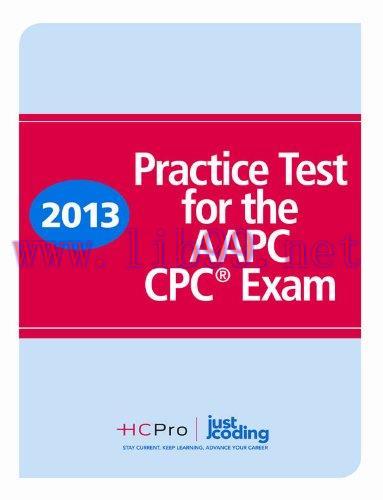 [AME]2013 Practice Test for the AAPC CPC Exam (Original PDF)
