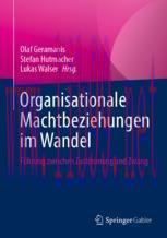 [PDF]Organisationale Machtbeziehungen im Wandel: F&uuml;hrung zwischen Zustimmung und Zwang