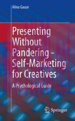 [PDF]Presenting Without Pandering - Self-Marketing for Creatives: A Psychological Guide