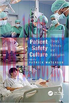 Patient Safety Culture: Theory, Methods and Application 1st Edition,