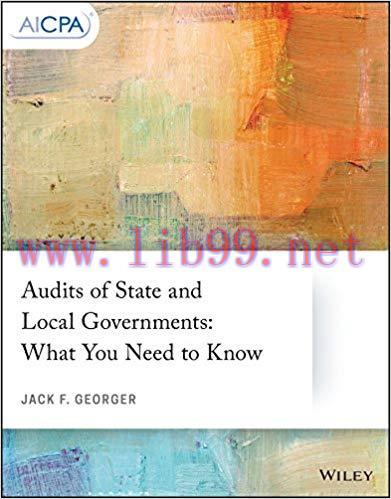 Audits of State and Local Governments: What You Need to Know 1st Edition,