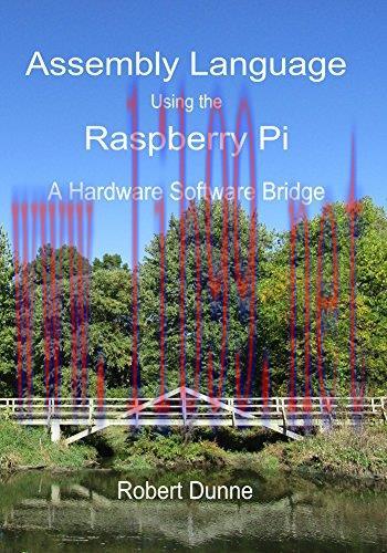 Assembly Language Using the Raspberry Pi: A Hardware Software Bridge