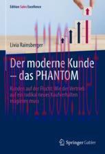 [PDF]Der moderne Kunde &ndash; das PHANTOM: Kunden auf der Flucht: Wie der Vertrieb auf ein radikal n...