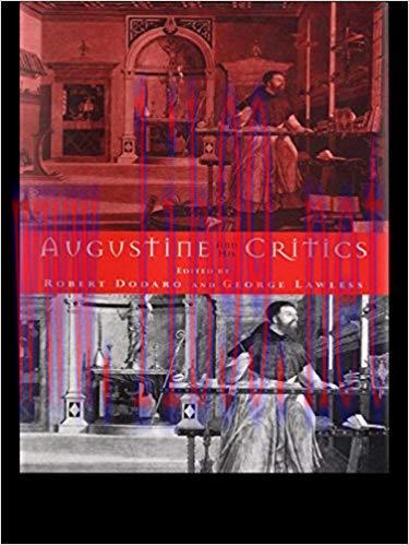 Augustine and his Critics (Christian Origins) 1st Edition,