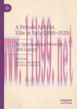 [PDF]A Female Activist Elite in Italy (1890&ndash;1920): Its International Network and Legacy