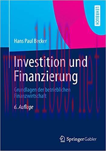 (PDF)Investition und Finanzierung: Grundlagen der betrieblichen Finanzwirtschaft (German Editio...
