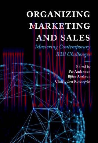 [FOX-Ebook]Organizing Marketing and Sales: Mastering Contemporary B2b Challenges